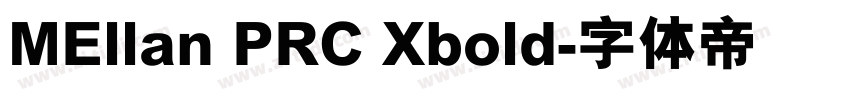 MEllan PRC Xbold字体转换
